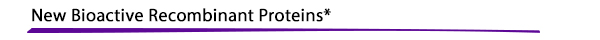 Bioactive Recombinant Proteins